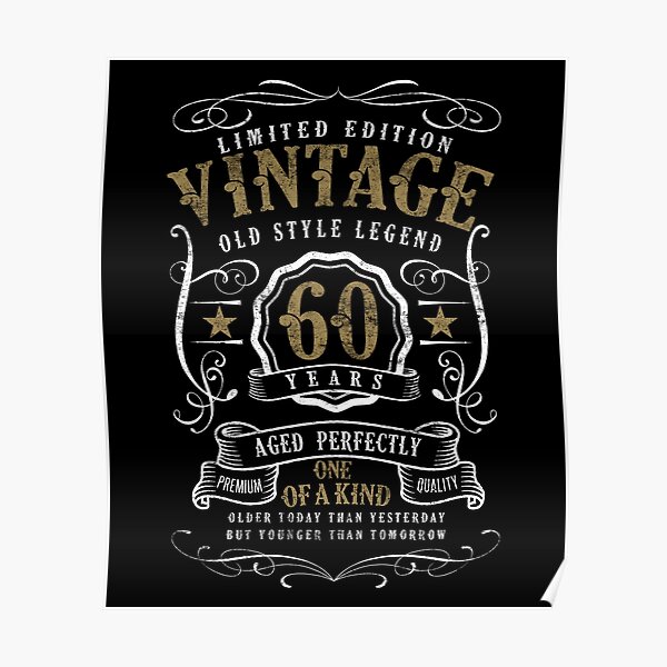 Posters Sur Le Theme 60 Anniversaire Redbubble