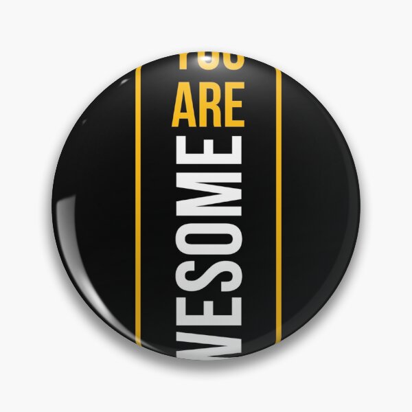 Item preview, You are awesome  designed and sold by dmech8787.