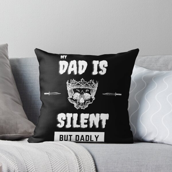 Item preview, Silent But Dadly designed and sold by SolSel ⭐⭐⭐⭐⭐.