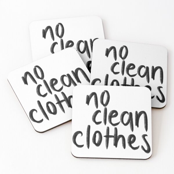 Item preview, No Clean Clothes designed and sold by australianallie.