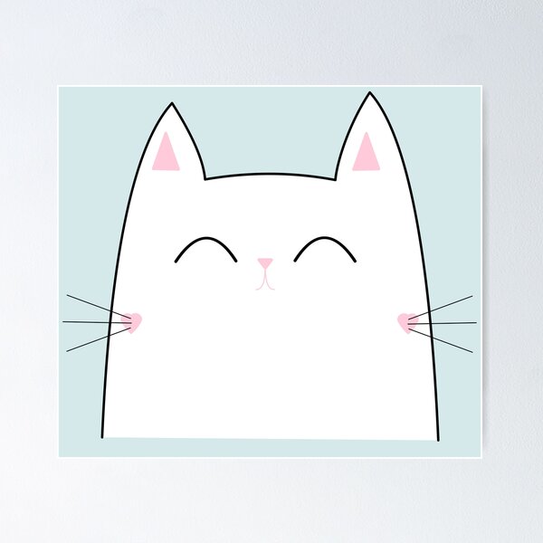 You are my Meow Meow Poster