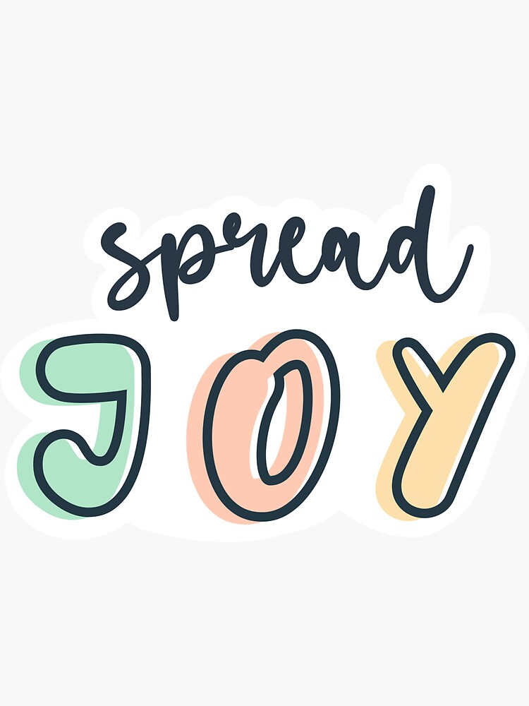 "Spread joy quote positivity aspirational quote" Sticker by