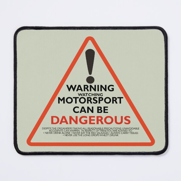 Item preview, Watching Motorsport Can Be Dangerous designed and sold by RedFirecracker.