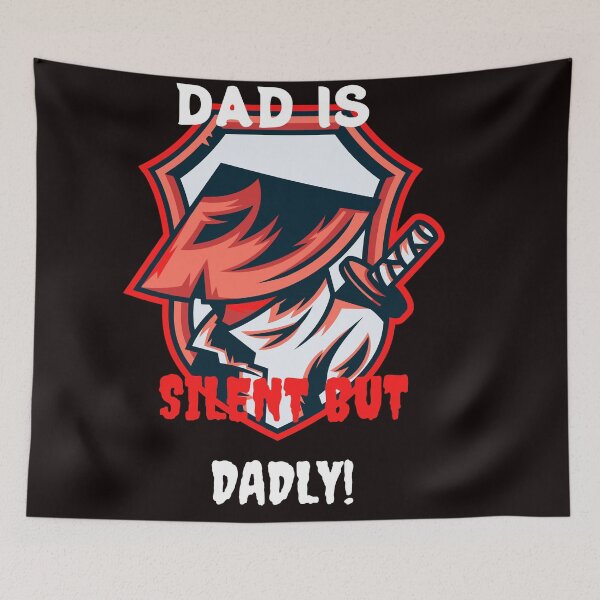 Item preview, Silent But Dadly Samurai Dad designed and sold by SolSel ⭐⭐⭐⭐⭐.