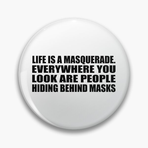 Item preview, Life is a masquerade. Everywhere you look are people hiding behind masks designed and sold by Colorfulandfun.