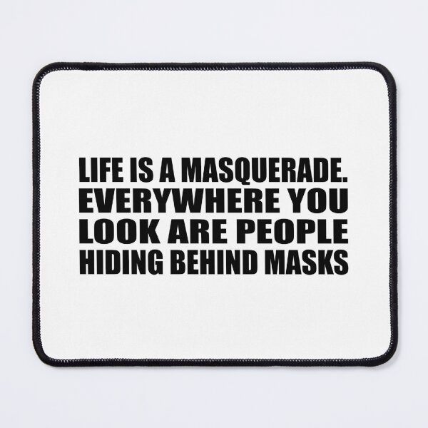 Item preview, Life is a masquerade. Everywhere you look are people hiding behind masks designed and sold by Colorfulandfun.
