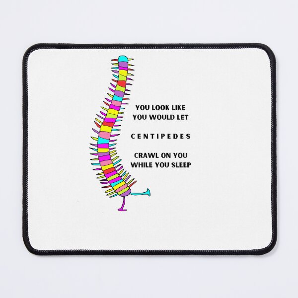 Item preview, Centipedes Insult designed and sold by GentlyUsedLamp.