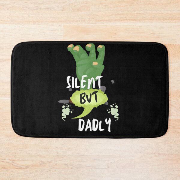 Item preview, Silent But Dadly, Zombie Dad designed and sold by SolSel ⭐⭐⭐⭐⭐.