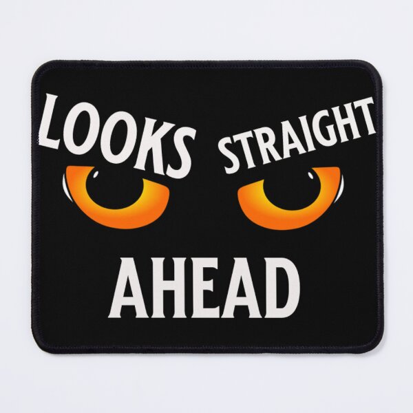 Item preview, Looks Straight Ahead designed and sold by Crazy Crow.