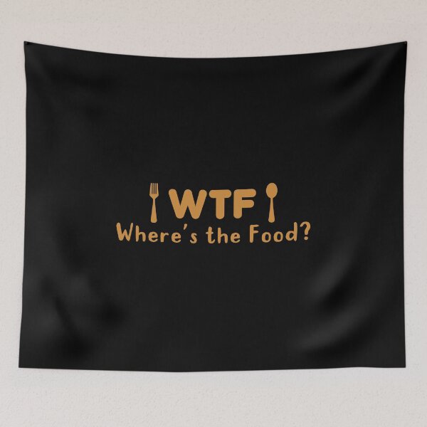 Item preview, WTF, Where's the food? designed and sold by Kalit Designs.