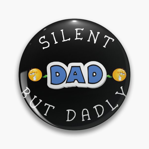 Item preview, Silent But Dadly Dad, Dda Farts designed and sold by SolSel ⭐⭐⭐⭐⭐.