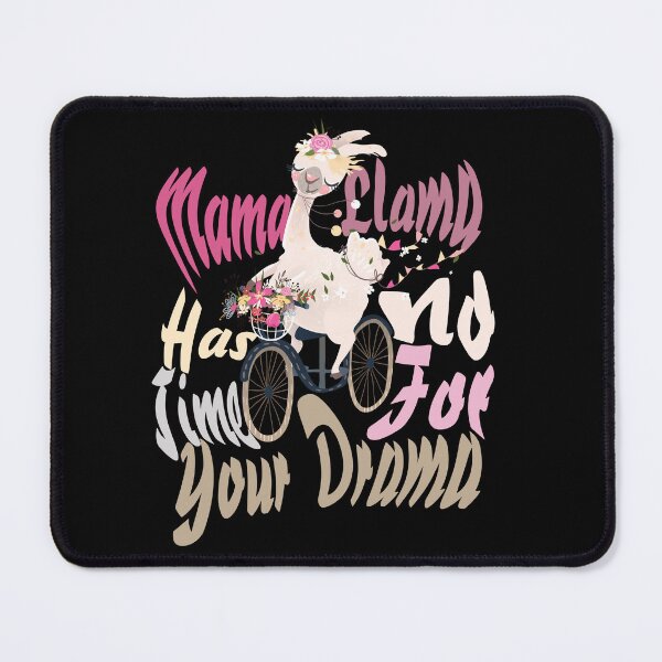 Item preview, Mama Llama Has No Time Your Drama designed and sold by Boomroom.