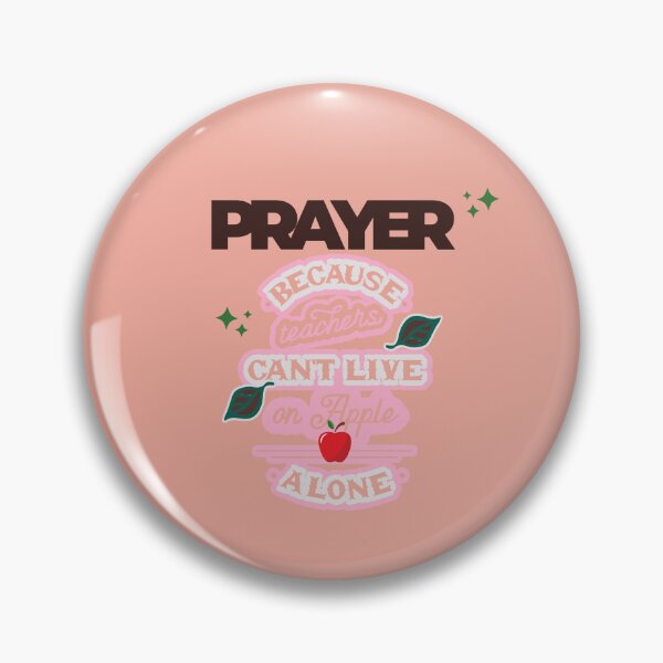 Item preview, Prayer, Because Teachers Can't Live on Apple Alone - Peach and Brown designed and sold by TheReporter1.