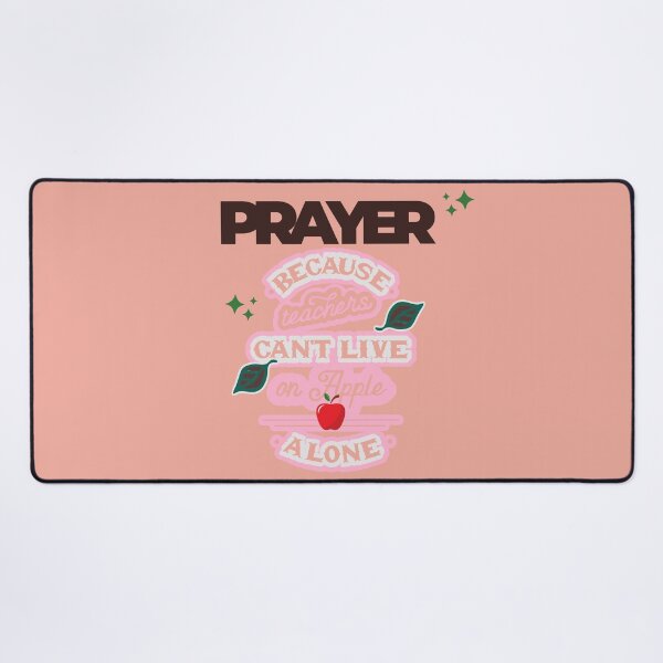 Item preview, Prayer, Because Teachers Can't Live on Apple Alone - Peach and Brown designed and sold by TheReporter1.