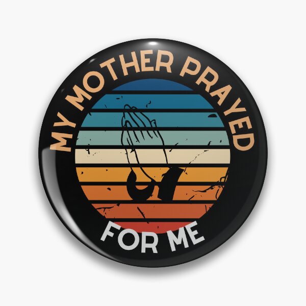 Item preview, My Mother Prayed For Me designed and sold by Pixelish.