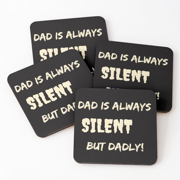 Item preview, Silent But Dadly, Always Silent But Dadly designed and sold by SolSel ⭐⭐⭐⭐⭐.