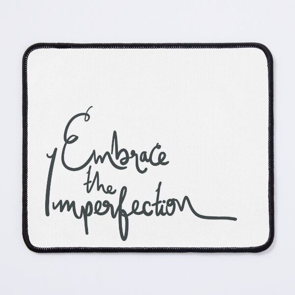 Item preview, Embrace the Imperfection Lettering design designed and sold by Khotekmei.