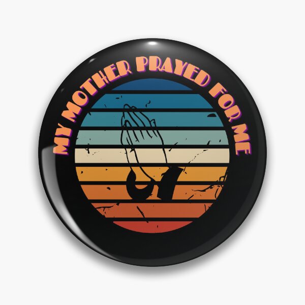 Item preview, My Mother Prayed For Me designed and sold by Pixelish.