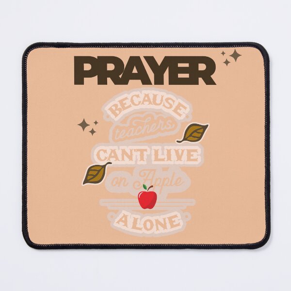 Item preview, Prayer, Because Teachers Can't Live on Apple Alone - Tan, Brown and Red designed and sold by TheReporter1.