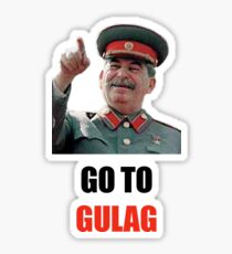 Go to gulag - Stalin parody Sticker