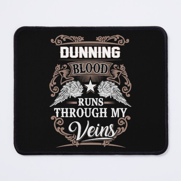 Item preview, Dunning Name T Shirt - Dunning Blood Runs Through My Veins Gift Item Tee designed and sold by stacyarmst.