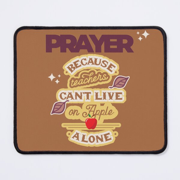 Item preview, Prayer, Because Teachers Can't Live on Apple Alone - Brown and Purple designed and sold by TheReporter1.