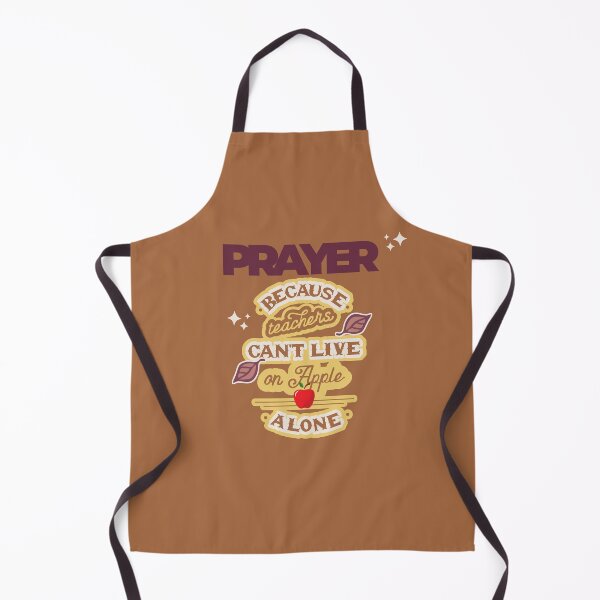 Item preview, Prayer, Because Teachers Can't Live on Apple Alone - Brown and Purple designed and sold by TheReporter1.