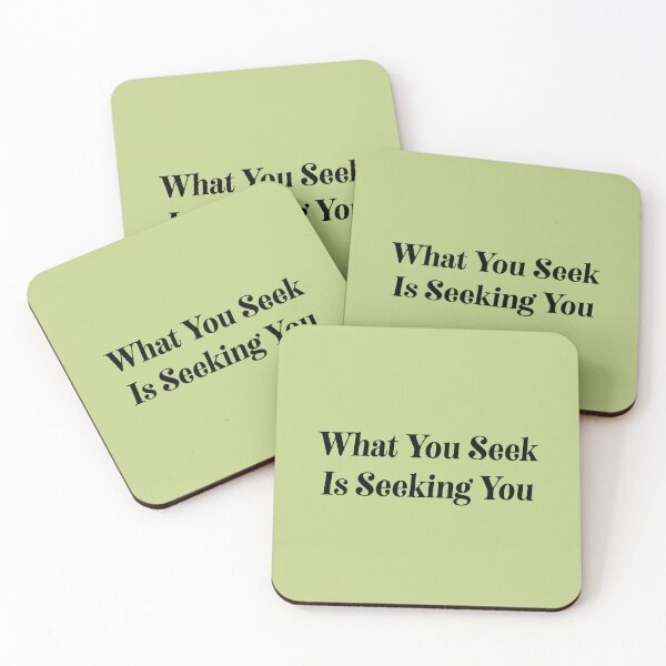 Item preview, What You Seek is Seeking You designed and sold by Alika's  Garden.
