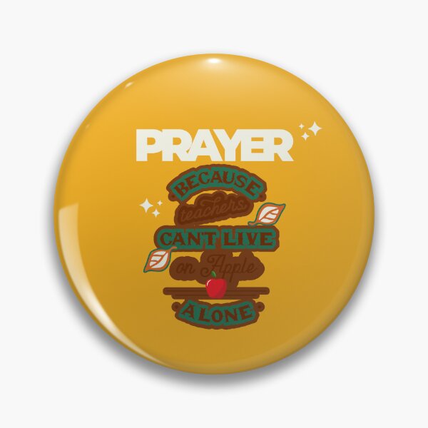 Item preview, Prayer, Because Teachers Can't Live on Apple Alone - Yellow and White designed and sold by TheReporter1.
