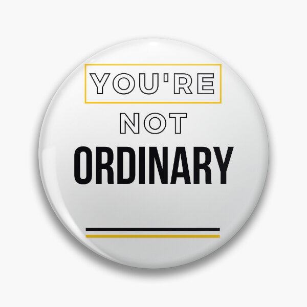 Item preview, You Are Anything But Ordinary, You Are Awesome designed and sold by SolSel ⭐⭐⭐⭐⭐.