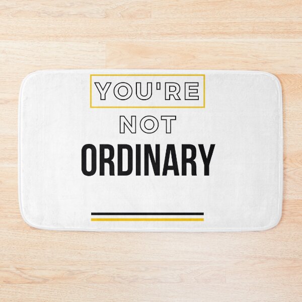 Item preview, You Are Anything But Ordinary, You Are Awesome designed and sold by SolSel ⭐⭐⭐⭐⭐.