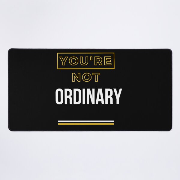 Item preview, You Are Anything But Ordinary, You Are Awesome designed and sold by SolSel ⭐⭐⭐⭐⭐.