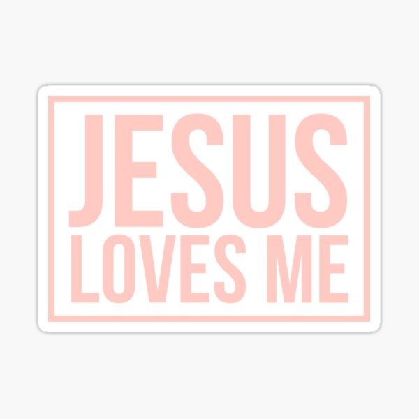 Jesus loves me Sticker