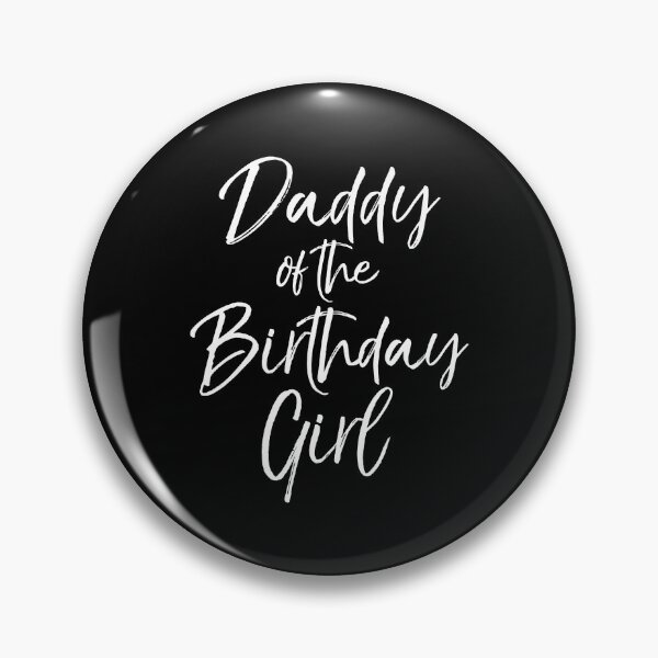 Item preview, Daddy Of The Birthday Girl For Men Father Dad Party designed and sold by PameGraha.