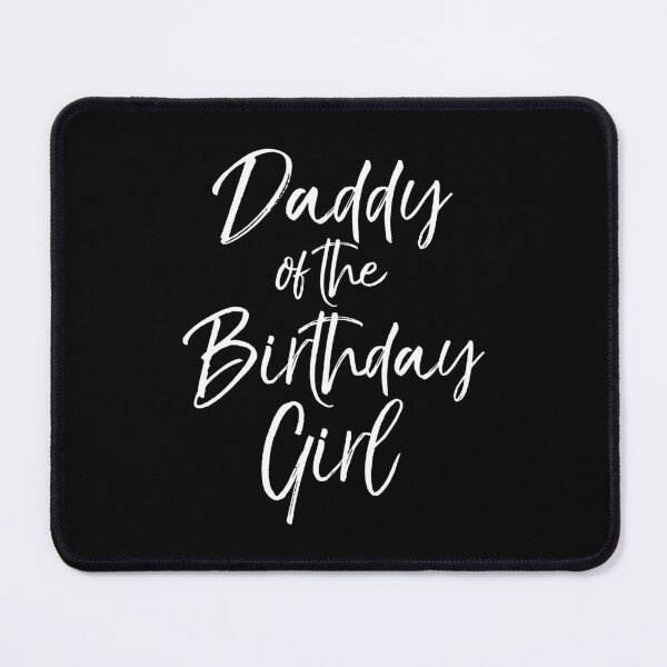 Item preview, Daddy Of The Birthday Girl For Men Father Dad Party designed and sold by PameGraha.