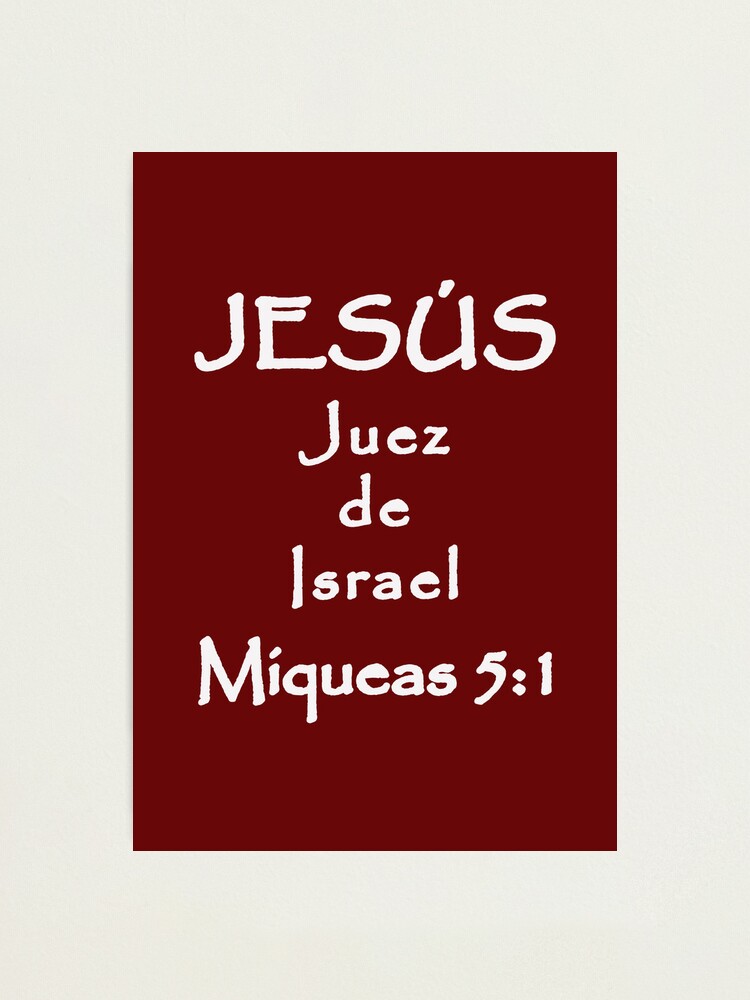 Lámina fotográfica «Miqueas 51 Jesús Juez de Israel Versículo de la Biblia en Español» de