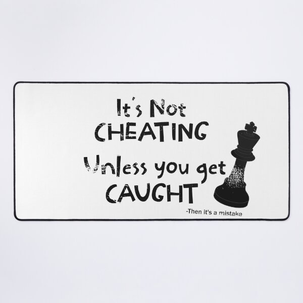 Item preview, Its not cheating unless you get caught _2 designed and sold by jc007.