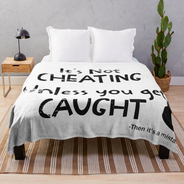 Item preview, Its not cheating unless you get caught _2 designed and sold by jc007.