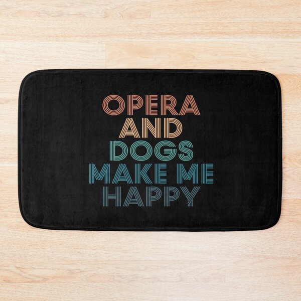 Item preview, Opera And Dogs Make Me Happy- Gift for Opera & Dogs Fans designed and sold by kindxinn.