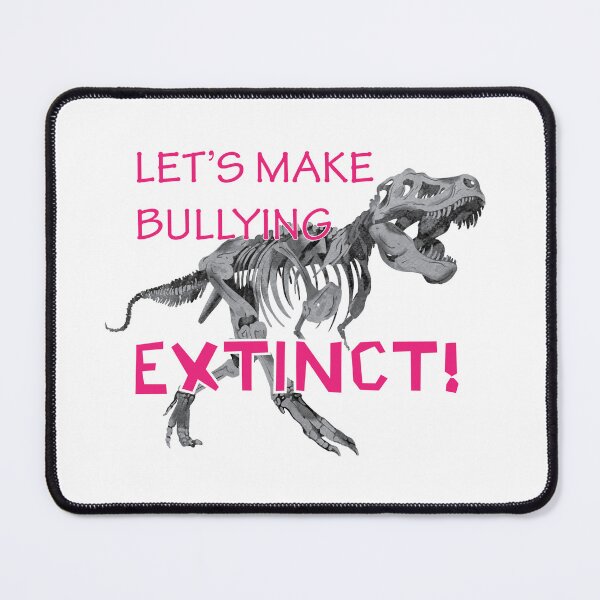 Item preview, Let's Make Bullying Extinct! designed and sold by DEW-Drops.