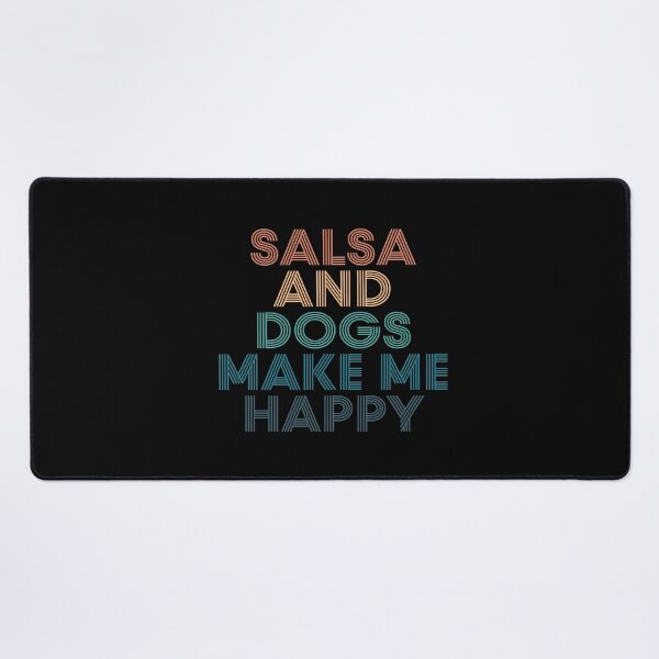 Item preview, Salsa And Dogs Make Me Happy- Gift for Salsa & Dogs Fans designed and sold by kindxinn.