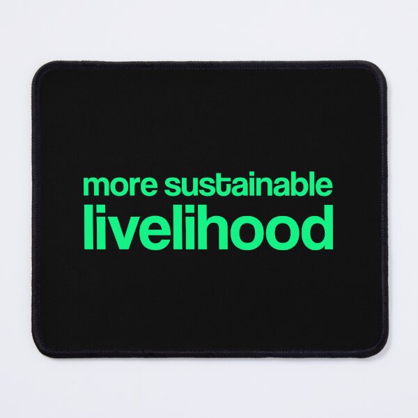 Item preview, More Sustainable Livelihood designed and sold by prettyvocal.