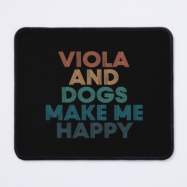 Item preview, Viola And Dogs Make Me Happy- Gift for Viola & Dogs Fans designed and sold by kindxinn.