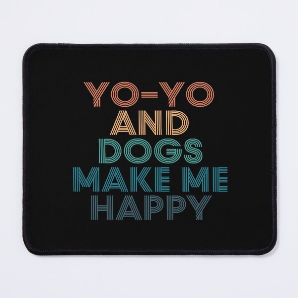 Item preview, Yo-yo And Dogs Make Me Happy- Gift for Yo-yo & Dogs Fans designed and sold by kindxinn.