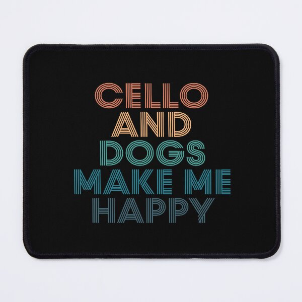 Item preview, Cello And Dogs Make Me Happy- Gift for Cello & Dogs Fans designed and sold by kindxinn.
