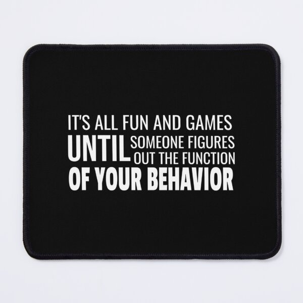 Item preview, Behavior Function Joke   designed and sold by ClubWildStore.