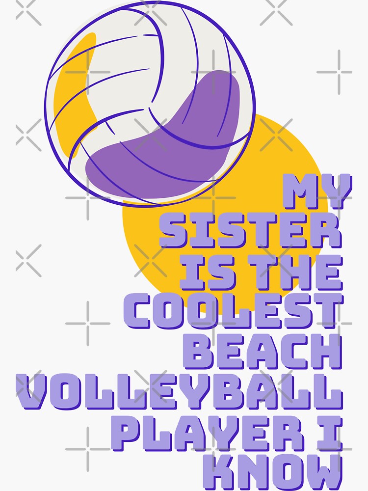 "lustige Volleyballzitate Meine Schwester ist der coolste Strand