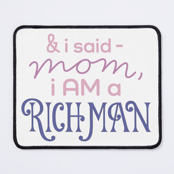 Item preview, Rich Man Quote designed and sold by ehallberg.