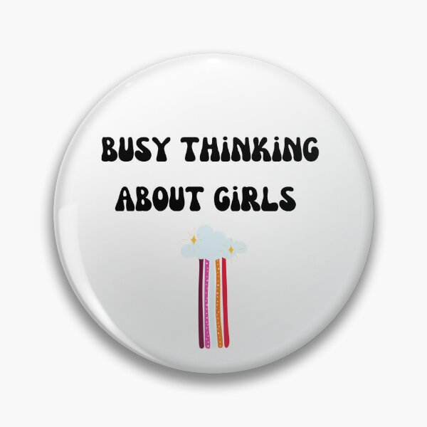 Item preview, Busy Thinking About Girls  designed and sold by Lilac225769.