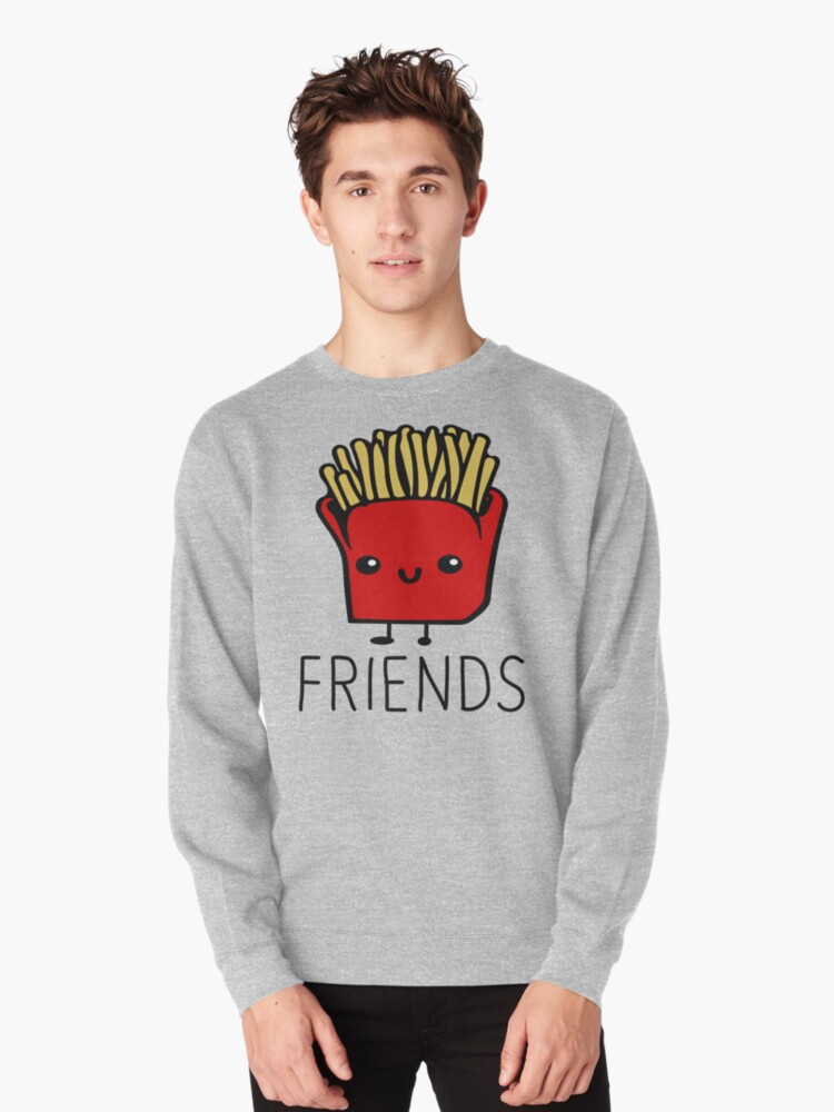 fries friends sweatshirt